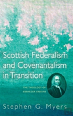 Bertrand.pt - Scottish Federalism And Covenantalism In Transition