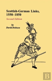Scottish-German Links, 1550-1850. Second Edition