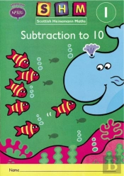 Scottish Heinemann Maths 1: Subtraction To 10 Activity Book 8 Pack