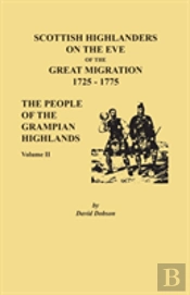 Scottish Highlanders On The Eve Of The Great Migration, 1725-1775
