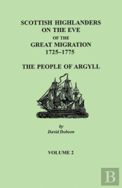 Scottish Highlanders On The Eve Of The Great Migration, 1725-1775