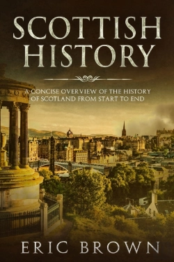 Bertrand.pt - Scottish History: A Concise Overview Of