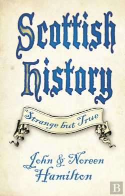 Bertrand.pt - Scottish History: Strange But True
