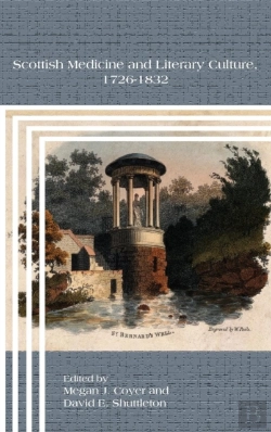 Bertrand.pt - Scottish Medicine And Literary Culture, 1726-1832