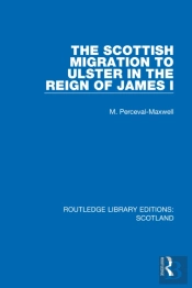 Scottish Migration To Ulster In The Reign Of James I