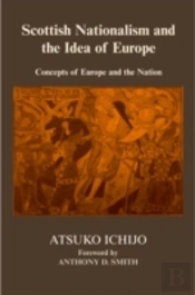 Scottish Nationalism And The Idea Of Europe