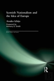 Scottish Nationalism And The Idea Of Europe