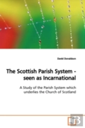Scottish Parish System - Seen As Incarnational