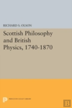 Bertrand.pt - Scottish Philosophy And British Physics, 1740-1870