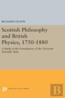 Scottish Philosophy And British Physics, 1740-1870