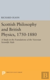 Scottish Philosophy And British Physics, 1740-1870