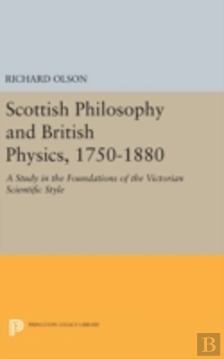 Bertrand.pt - Scottish Philosophy And British Physics, 1740-1870
