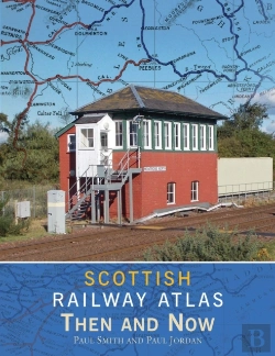 Bertrand.pt - Scottish Railway Atlas Then And Now