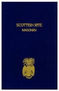 Scottish Rite Masonry, Volume 1