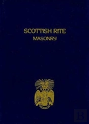 Scottish Rite Masonry, Volume 2
