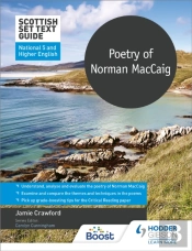 Scottish Set Text Guide: Poetry Of Norman Maccaig For National 5 And Higher English