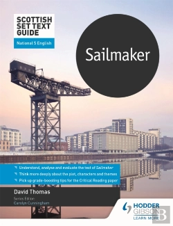 Bertrand.pt - Scottish Set Text Guide: Sailmaker For National 5 English