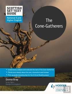 Bertrand.pt - Scottish Set Text Guide: The Cone-Gatherers For National 5 And Higher English