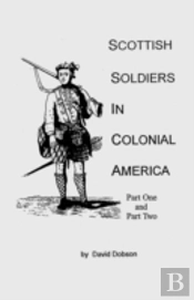 Scottish Soldiers In Colonial America