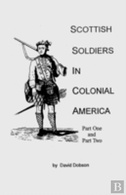 Bertrand.pt - Scottish Soldiers In Colonial America