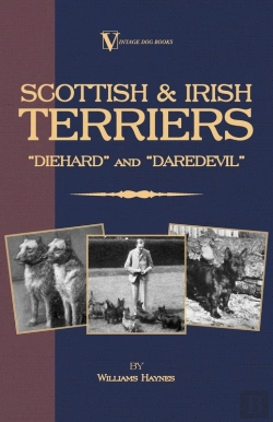 Bertrand.pt - Scottish Terriers And Irish Terriers - Scottie Diehard And Irish Daredevil (A Vintage Dog Books Breed Classic)