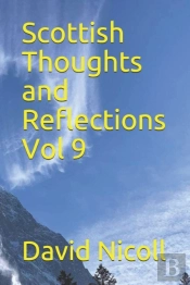 Scottish Thoughts And Reflections Vol 9