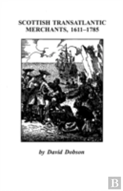Bertrand.pt - Scottish Transatlantic Merchants, 1611-1