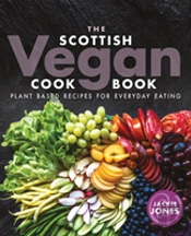 Scottish Vegan Cookbook The
