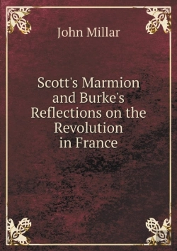 Bertrand.pt - Scott'S Marmion And Burke'S Reflections On The Revolution In France