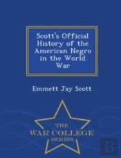 Scott'S Official History Of The American