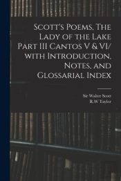 Scott'S Poems, The Lady Of The Lake Part
