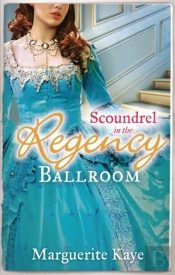 Scoundrel In The Regency Ballroom