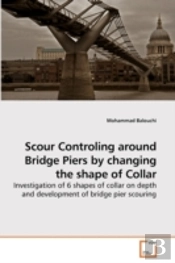 Scour Controling Around Bridge Piers By