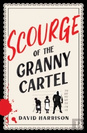 Scourge Of The Granny Cartel