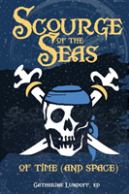 Scourge Of The Seas Of Time (And Space)