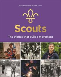 Scouts: The Stories That Built A Movement