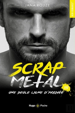 Bertrand.pt - Scrap Metal Tome 3 : Une Seule Ligne D'Arrivée