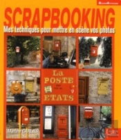 Scrapbooking ; Mes Techniques Pour Mettre En Scène Vos Photos