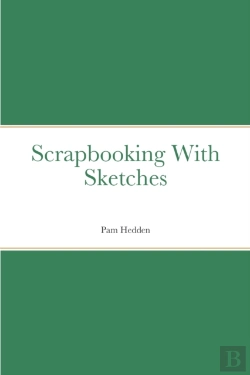 Bertrand.pt - Scrapbooking With Sketches