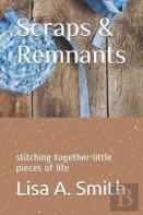 Scraps & Remnants