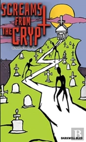 Screams From The Crypt: As Heard By Dark