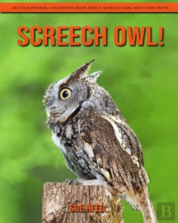 Bertrand.pt - Screech Owl! An Educational Children'S Book About Screech Owl With Fun Facts