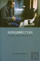Screeenwriting Â€“ History, Theory And Practice