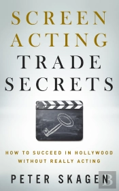 Screen Acting Trade Secrets