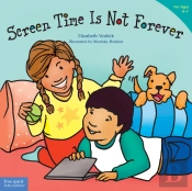 Screen Time Is Not Forever