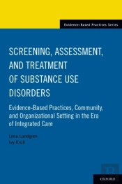 Screening, Assessment, And Treatment Of Substance Use Disorders