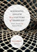 Screening Asylum In A Culture Of Disbelief