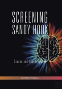 Bertrand.pt - Screening Sandy Hook: Causes And Consequ