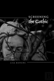 Screening The Gothic