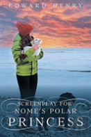 Screenplay For Nome'S Polar Princess